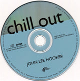 John Lee Hooker - Chill Out (tweedehands CD) - Velvet Music