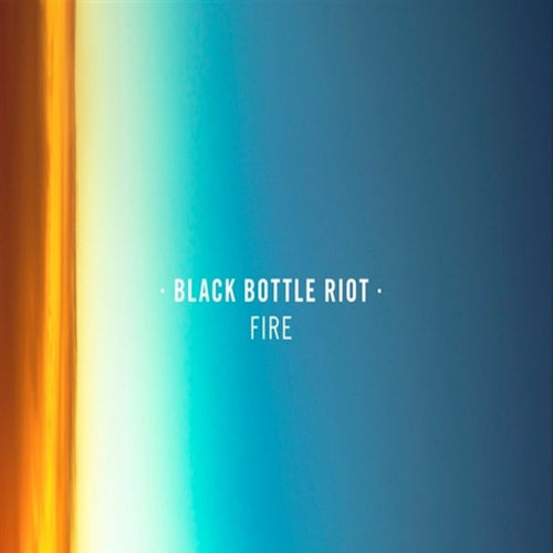 Black Bottle Riot - Fire (LP) - Velvet Music