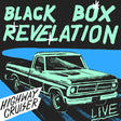 Black Box Revelation - Highway cruiser (live) (LP) - Velvet Music
