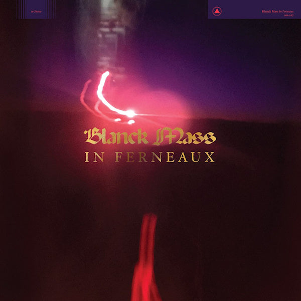 Blanck Mass - In ferneaux (CD) - Velvet Music
