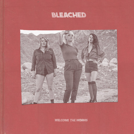 Bleached - Welcome the worms (LP) - Velvet Music