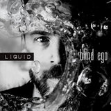 Blind Ego - Liquid (CD) - Velvet Music