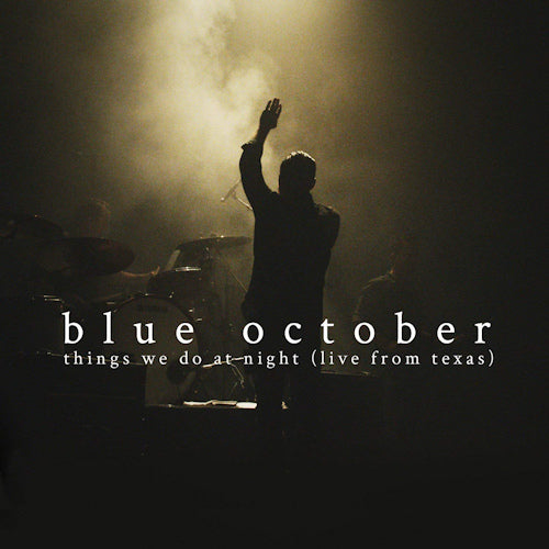 Blue October - Things we do at night (live from texas) (CD) - Velvet Music