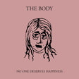 Body - No one deserves happiness (CD) - Velvet Music
