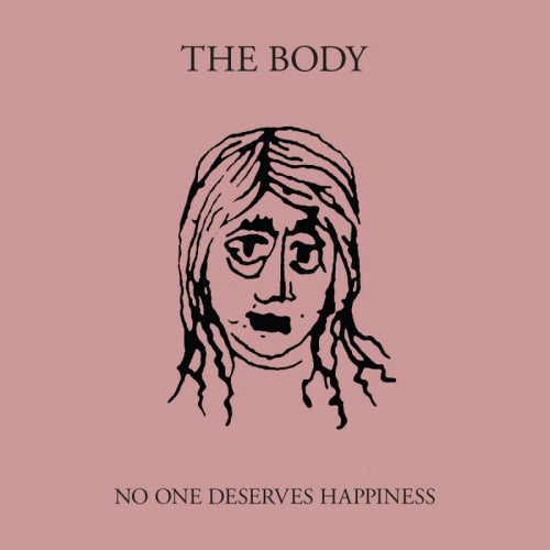 Body - No one deserves happiness (CD) - Velvet Music