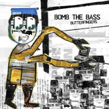 Bomb The Bass - Butterfingers (LP) - Velvet Music