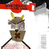 Bomb The Bass - Future chaos (CD) - Velvet Music