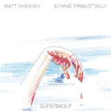 Bonnie Prince Billy & Matt Sweeney - Superwolf (LP)