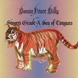 Bonnie Prince Billy - Singer's grave a sea of tongues (CD)