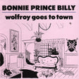Bonnie Prince Billy - Wolfroy goes to town (CD)