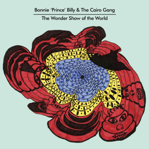 Bonnie Prince Billy - Wonder show of the world (CD) - Velvet Music