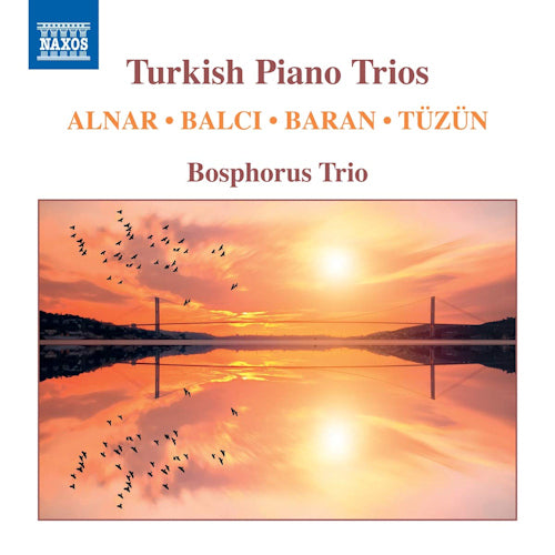 Bosphorus Trio - Turkish piano trios (CD)