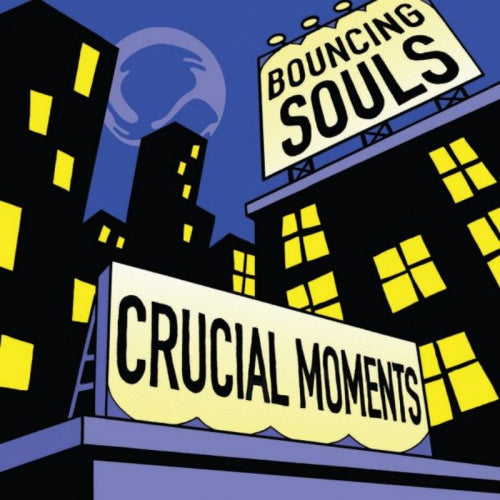 Bouncing Souls - Crucial moments (LP) - Velvet Music