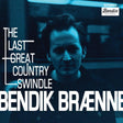Bendik Braenne - Last great country swindle (LP) - Velvet Music