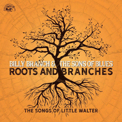 Billy Branch & The Sons Of Blues - Roots and branches (CD)