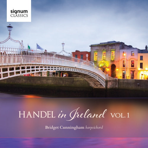 Bridget Cunningham - Handel in ireland vol.1 (CD) - Velvet Music