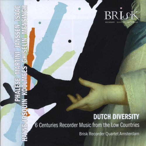 Brisk Recorder Quartet Amsterdam - Dutch diversity (CD)