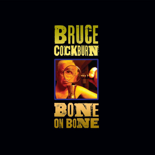 Bruce Cockburn - Bone on bone (CD) - Velvet Music