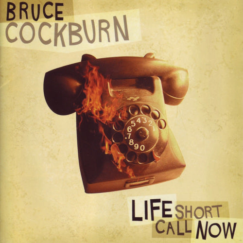Bruce Cockburn - Life short call now (CD) - Velvet Music