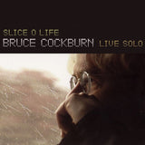Bruce Cockburn - Slice o life-live solo (CD)