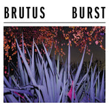 Brutus - Burst (LP) - Velvet Music