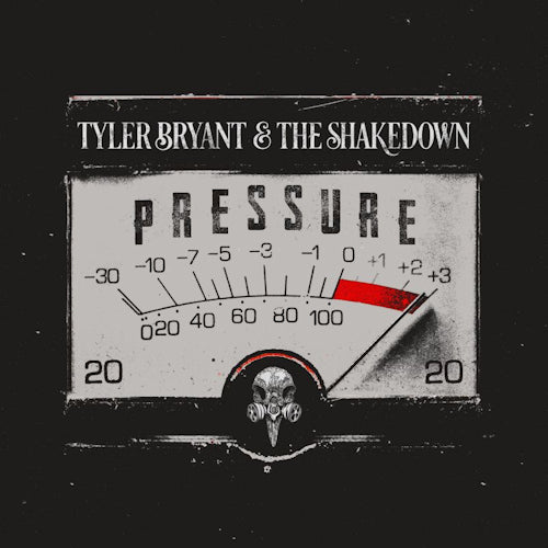 Tyler Bryant & The Shakedown - Pressure (LP) - Velvet Music