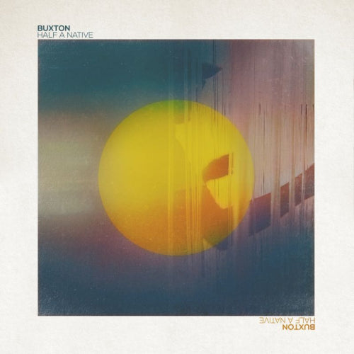 Buxton - Half a native (LP) - Velvet Music