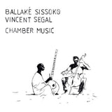 Ballake Sissoko & Vincent Segal - Chamber music (LP) - Velvet Music