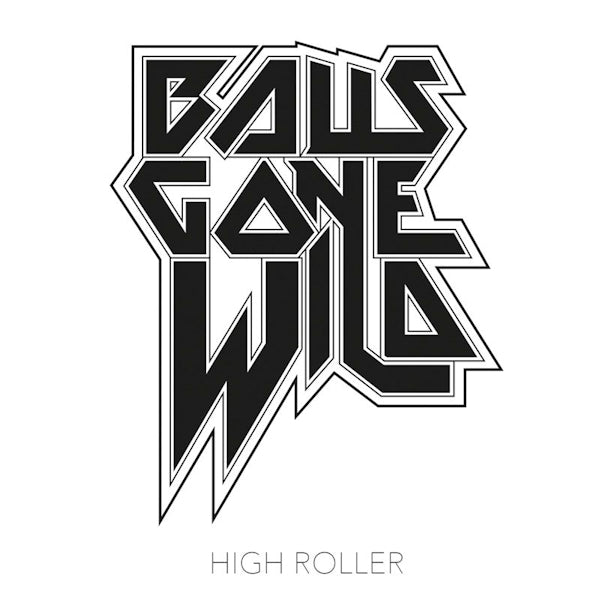 Balls Gone Wild - High roller (LP) - Velvet Music