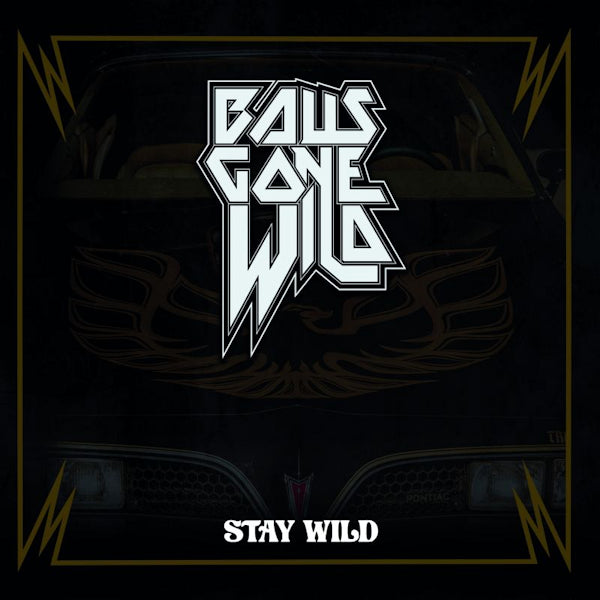 Balls Gone Wild - Stay wild (CD) - Velvet Music