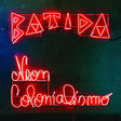 Batida - Neon colonialismo (LP) - Velvet Music