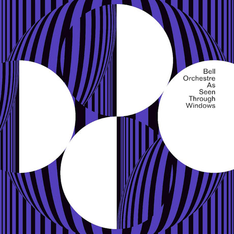Bell Orchestre - As seen through windows (LP) - Velvet Music