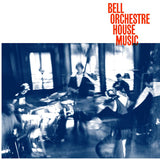 Bell Orchestre - House music (LP) - Velvet Music