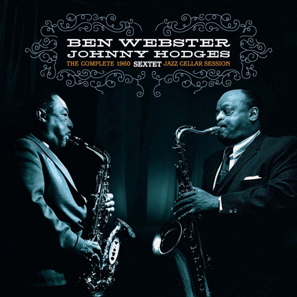 Ben Webster / Johnny Hodges - The complete 1960 jazz cellar session (LP) - Velvet Music