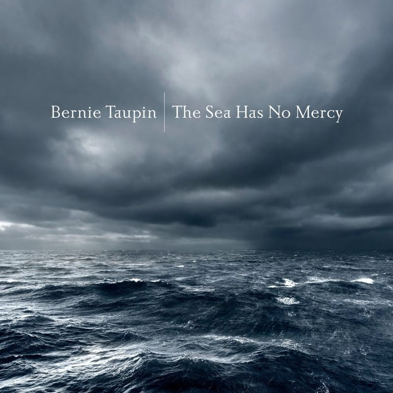 Bernie Taupin - The sea has no mercy (CD)