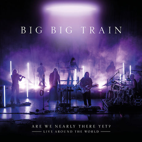 Big Big Train - Are we nearly there yet? (LP) - Velvet Music
