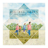 Big Big Train - The likes of us (LP) - Velvet Music