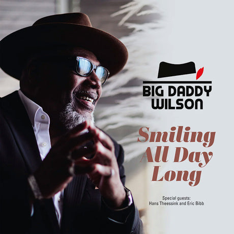 Big Daddy Wilson - Smiling all day long (CD) - Velvet Music