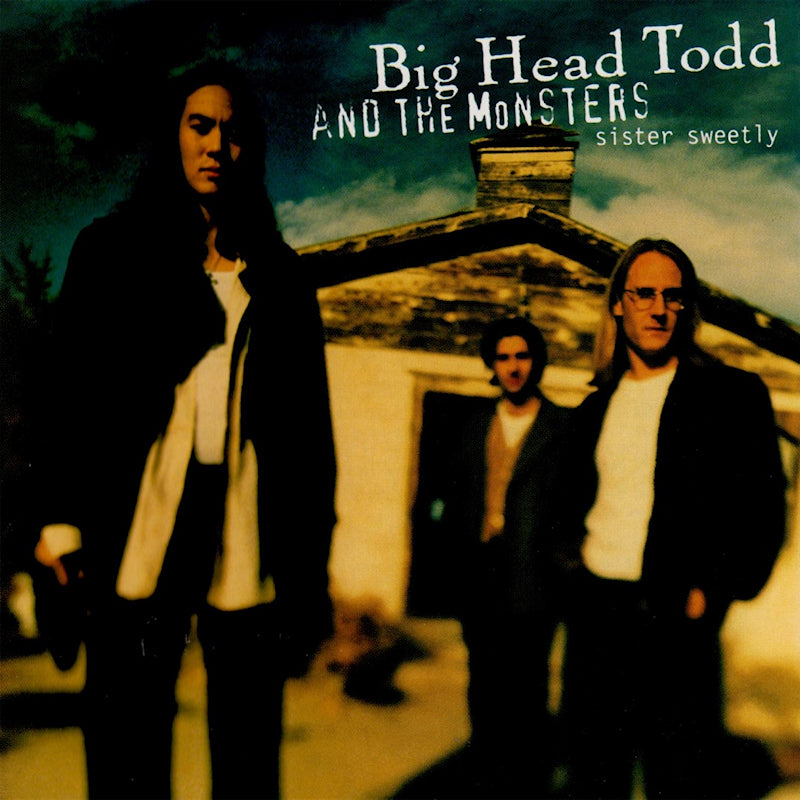 Big Head Todd &amp; The Monsters - Sister sweetly (LP)