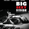 Big Sexy Noise - Live in italy (LP) - Velvet Music