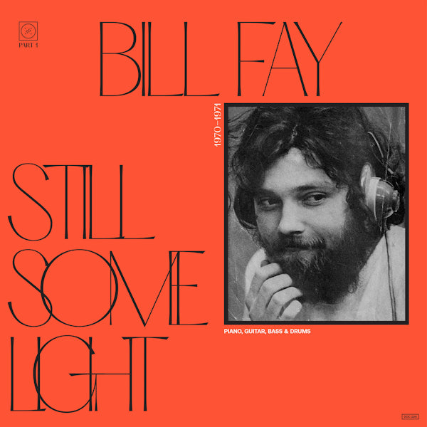 Bill Fay - Still some light: part 1 piano, guitar, bass & drums (CD)