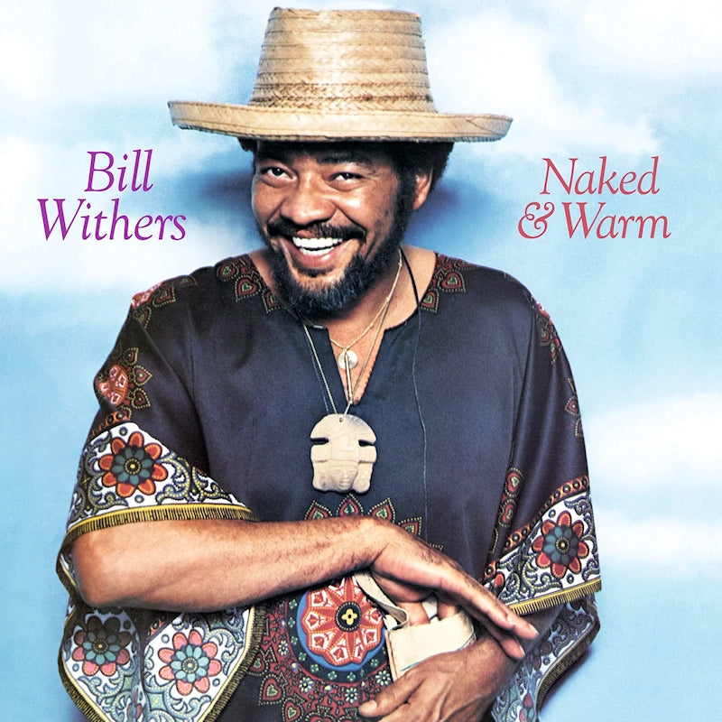 Bill Withers - Naked & warm (LP)