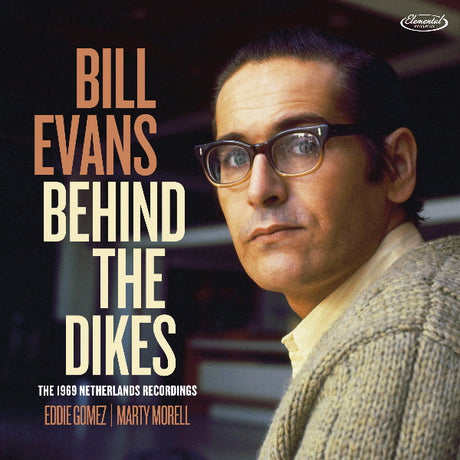 Bill Evans - Behind the dikes -deluxe- (CD) - Velvet Music