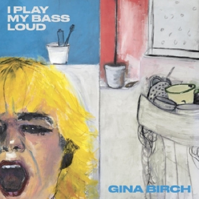 Gina Birch - I play my bass loud (CD) - Velvet Music