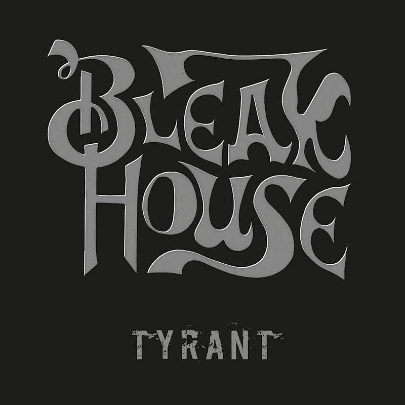Bleak House - Tyrant (12-inch maxi-single)