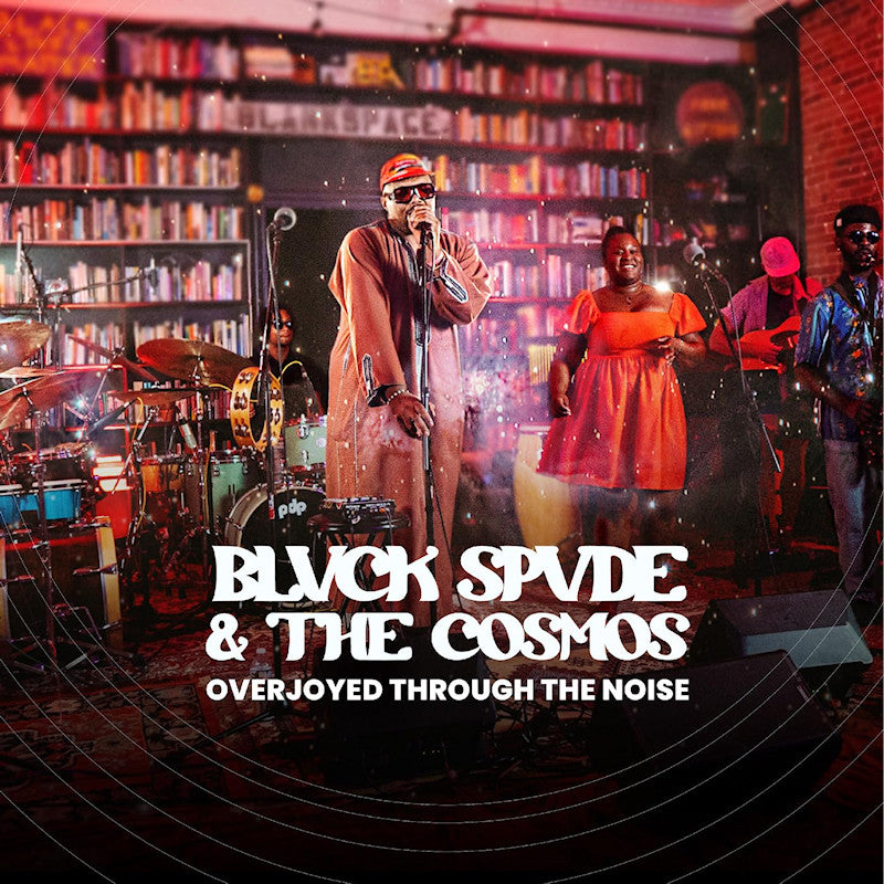 Blvck Spvde & The Cosmos - Overjoyed through the noise (CD)