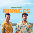 Bon Entendeur - Rivages (CD) - Velvet Music