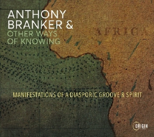 Anthony Branker - Manifestations of a diasporic groove & spirit (CD)