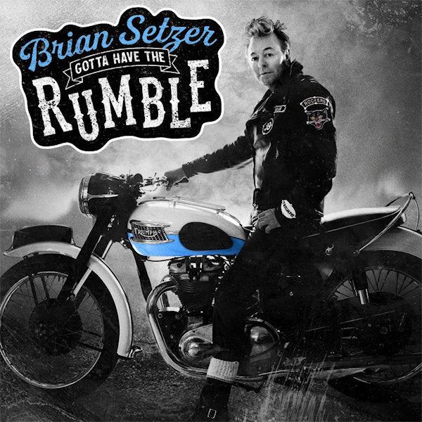 Brian Setzer - Gotta have the rumble -deluxe- (LP) - Velvet Music