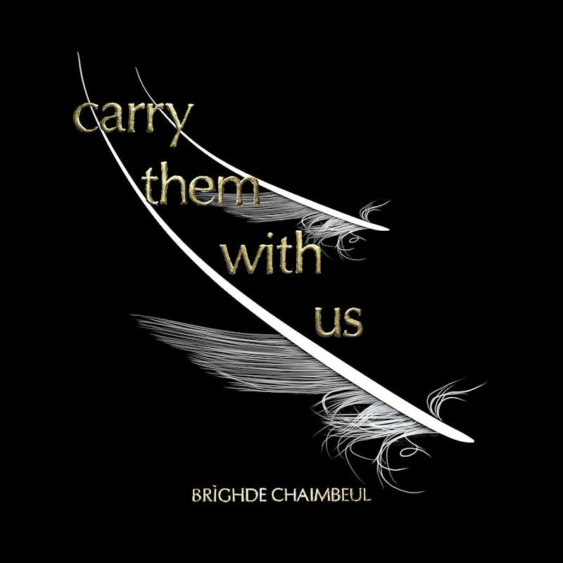 Brighde Chaimbeul - Carry them with us (CD)